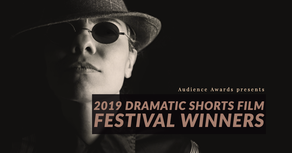 2019 Dramatic Film Festival Winners