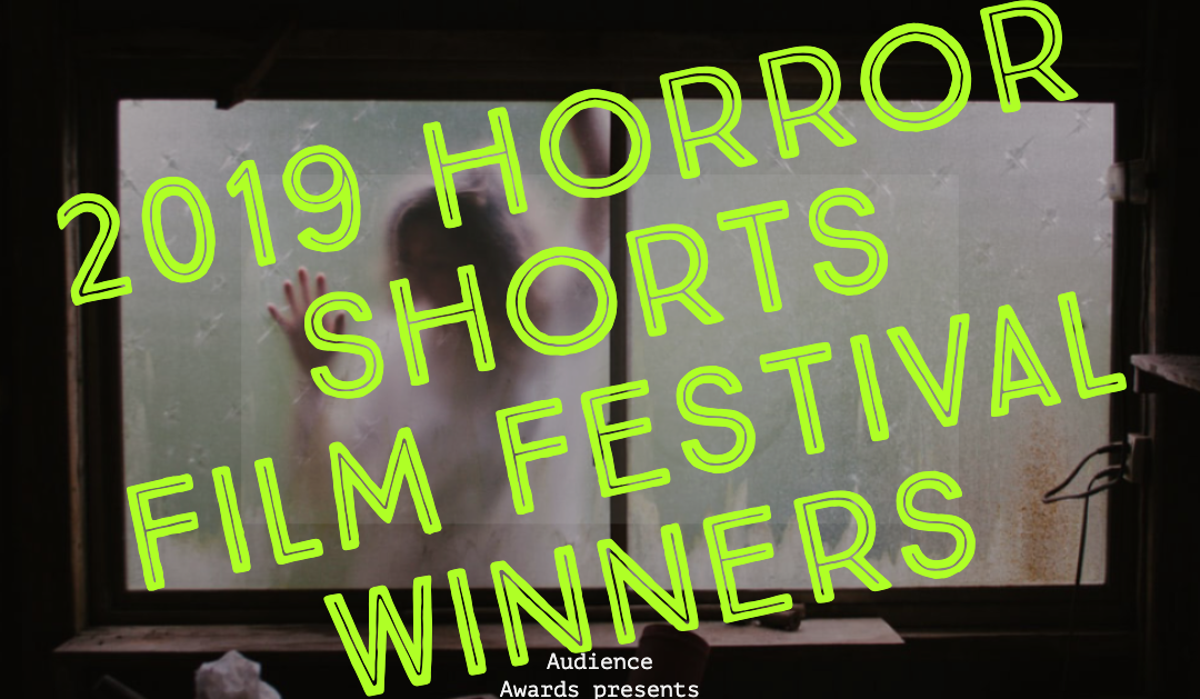 Announcing AudFest 2019 Horror Short Film Festival Winners