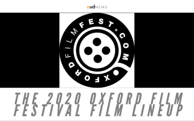 The 2020 Oxford Film Festival Announces Film Lineup – March 18 – 22, 2020