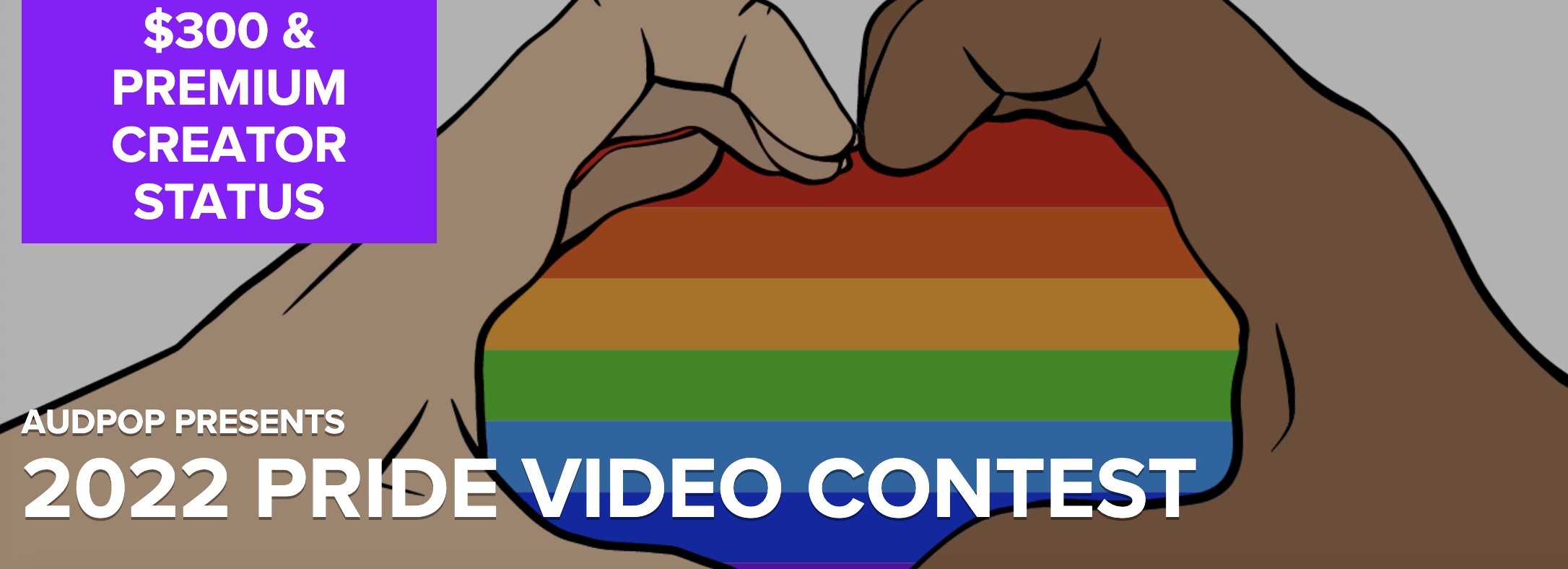 AudPop - 2022 Pride Video Contest