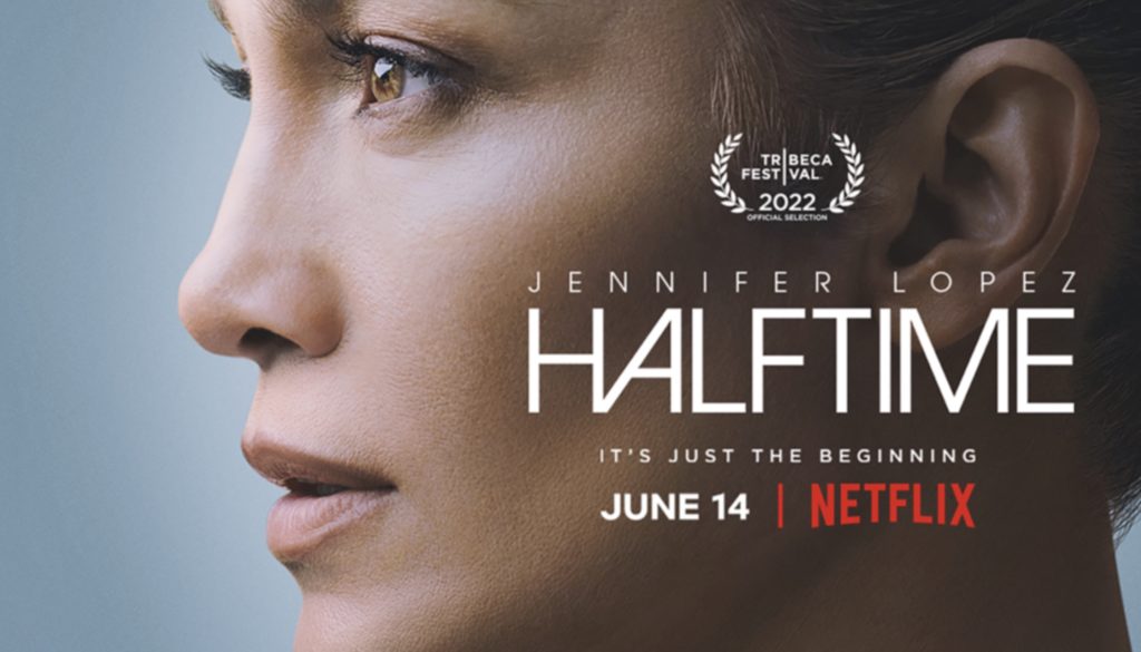 Jennifer Lopez - Halftime - 2022 Tribeca Film Festival